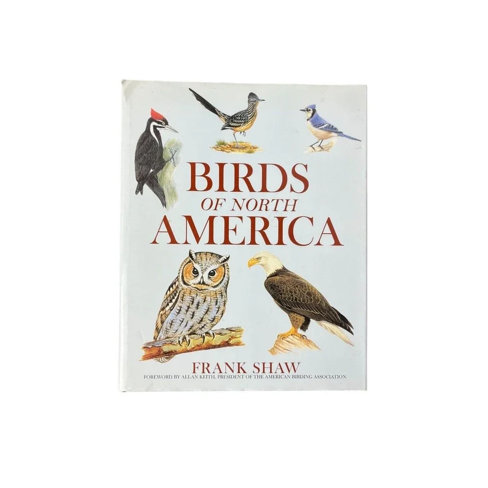 Birds Of North America by Frank Shaw